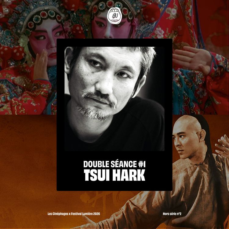 cover art for [HORS-SERIE] Festival Lumière 2026 #2 - Tsui Hark