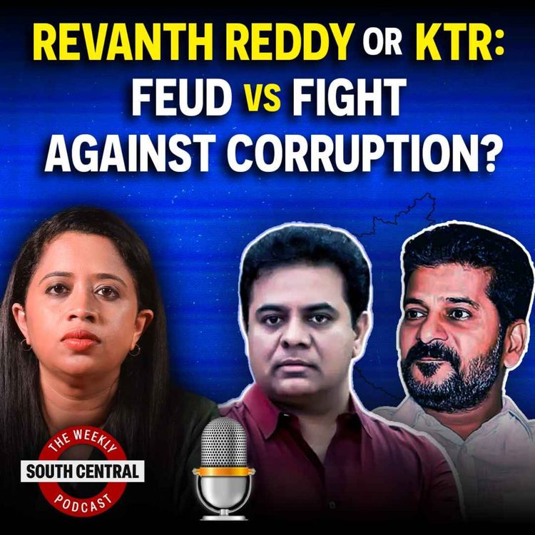 cover art for South Central Ep 9 | Communal Violence Trend in Coastal & North Karnataka, Revanth vs KTR