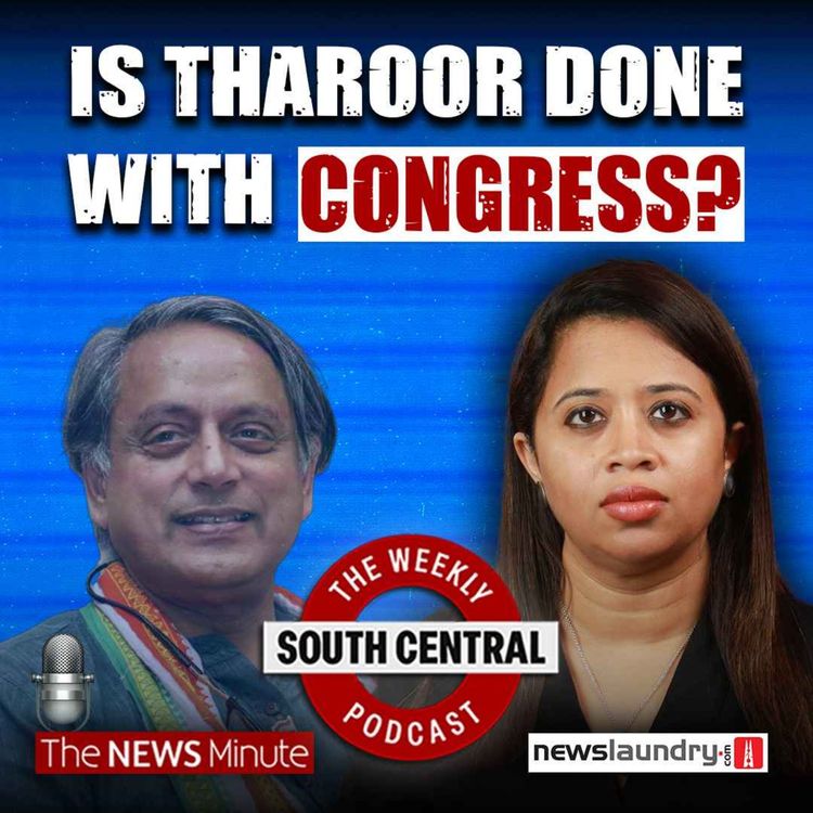 cover art for South Central 28 | Will Shashi Tharoor leave Congress? And how India’s police get away with violence