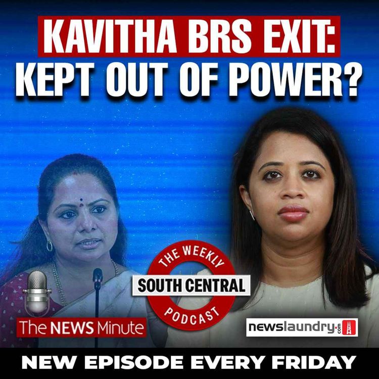 cover art for Kavitha’s Exit from BRS: Patriarchy in Politics? States Push Back on GST | South Central 42