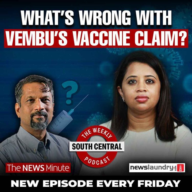 cover art for Sridhar Vembu’s Anti-Vaccine Claim and Privatisation of Govt Hospitals and Medical Colleges | South Central 51