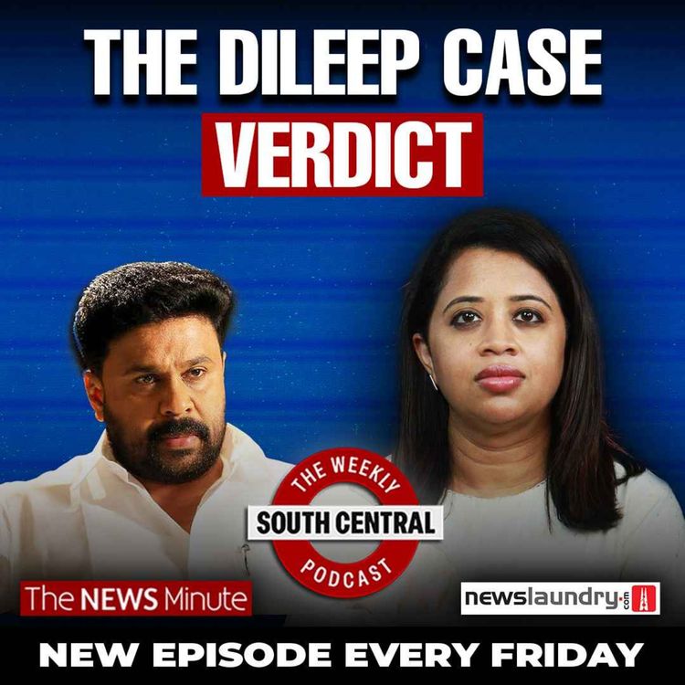cover art for The Dileep case and how SIR is unfolding across states | South Central 52