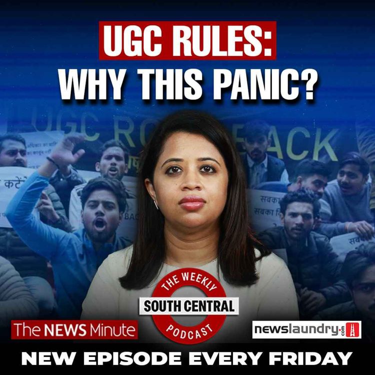 cover art for UGC rules protests and the myth of “misuse”, Kerala SNDP-NSS breakup | South Central Episode 60