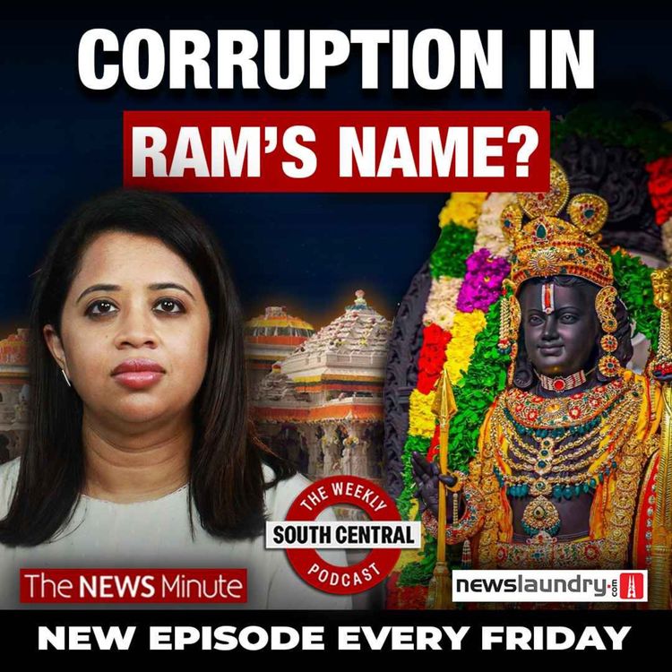 cover art for Ayodhya Ram temple trust allegations and the politics of defections | South Central