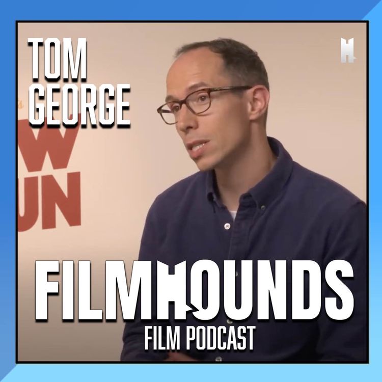 cover art for Tom George - Director discusses SEE HOW THEY RUN