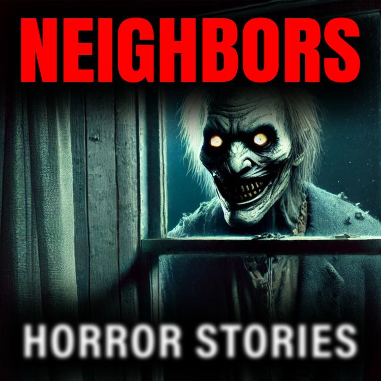 cover art for 3 Scary NEIGHBORS Horror Stories With Rain & Haunting Ambience