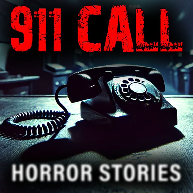 cover art for The Most Terrifying 911 Call I’ve Ever Heard | MHS Midnight Horror Stories