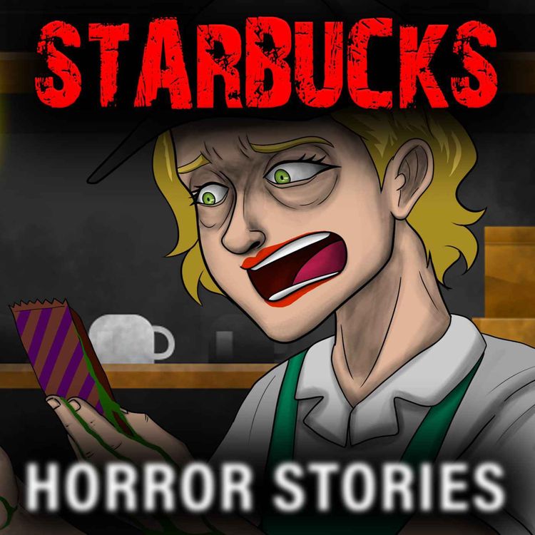 cover art for Horrible Experience Working at Starbucks - 3 Disturbing Scary Stories