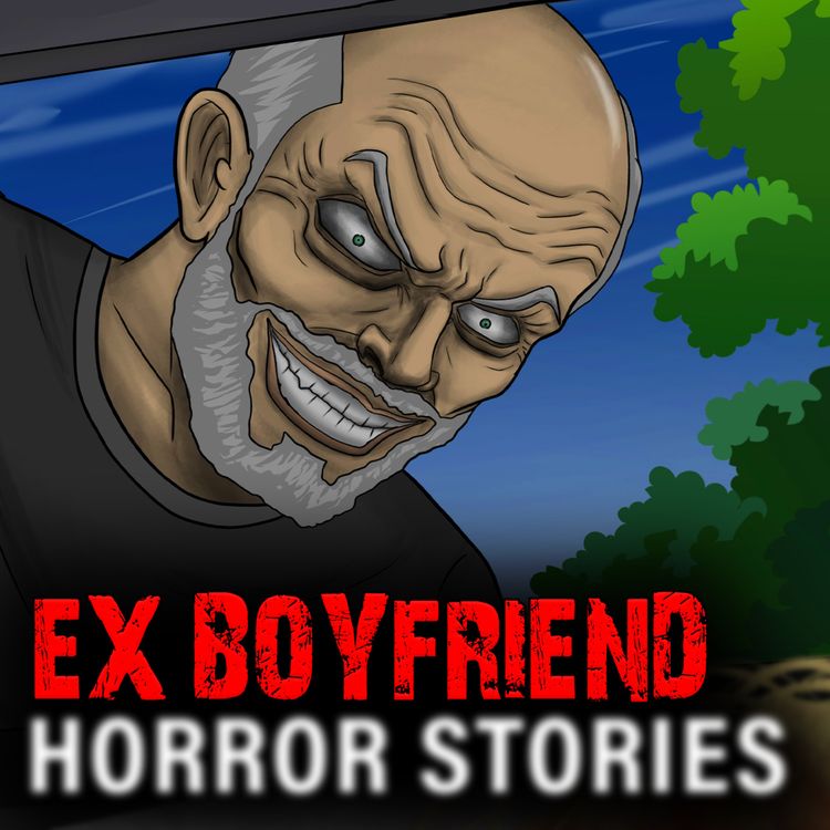 cover art for 3 True CREEPY EX BOYFRIEND Horror Stories | MHS Midnight Horror Stories