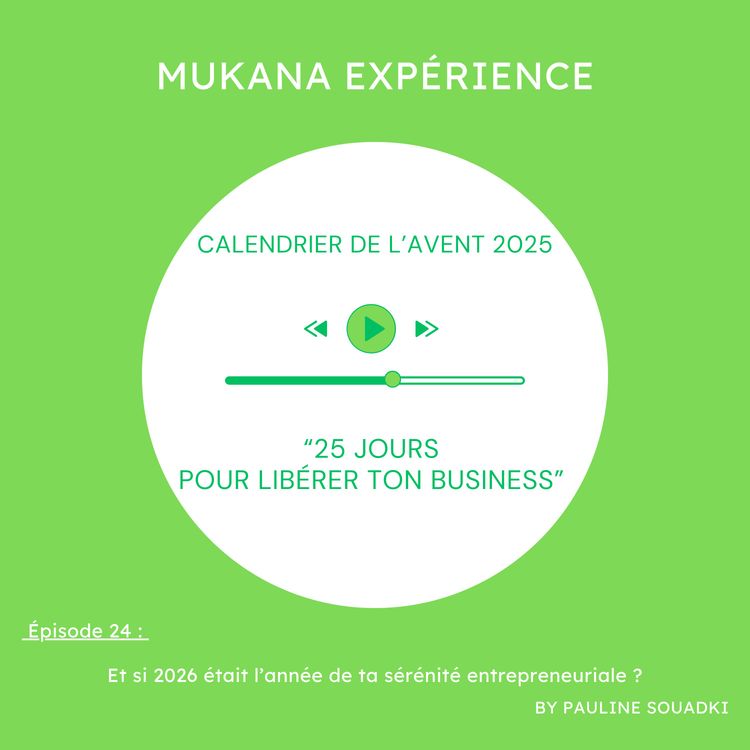 cover art for Calendrier de l'Avent : 25 jours pour libérer ton business