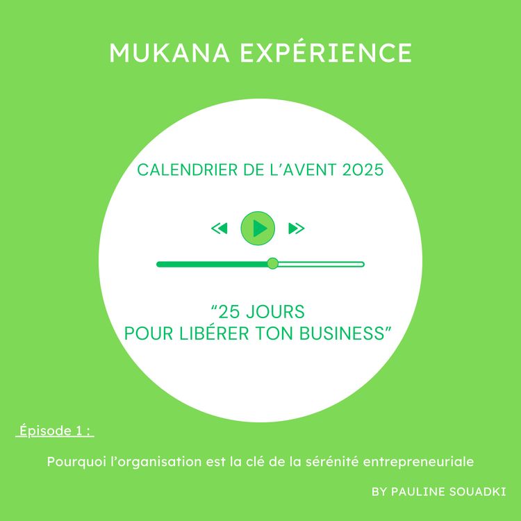 cover art for Calendrier de l'Avent: 25 jours pour libérer ton business