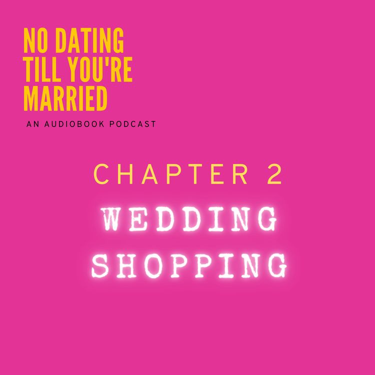 cover art for Chapter 2 - Wedding Shopping