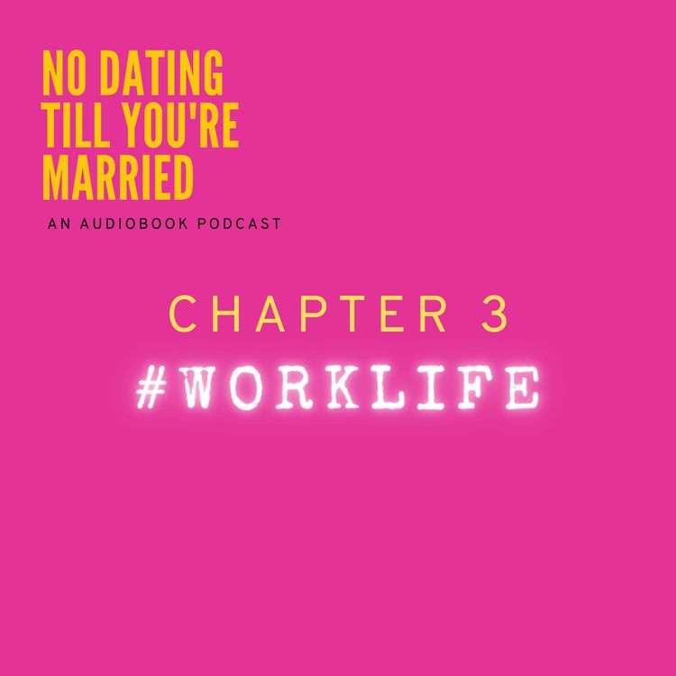 cover art for Chapter 3 - #WorkLife