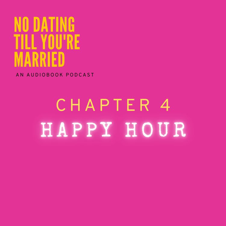 cover art for Chapter 4 - Happy Hour