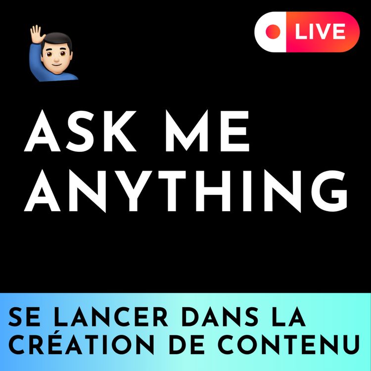 cover art for Se lancer dans la création de contenu | Ask Me Anything avec Blef & DataGen