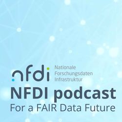 cover art for NFDI podcast - For a FAIR Data Future