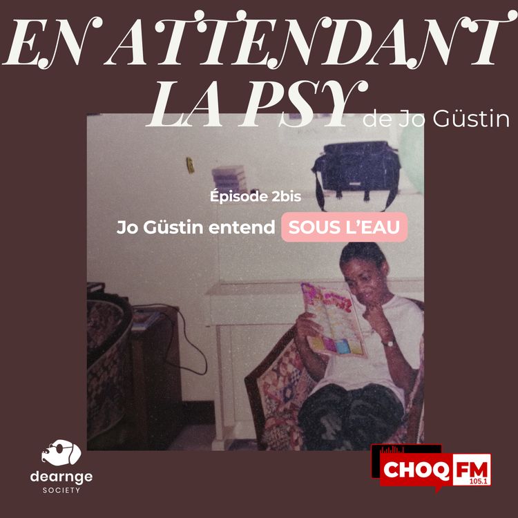 cover art for 1x02bis Jo Güstin entend SOUS L'EAU