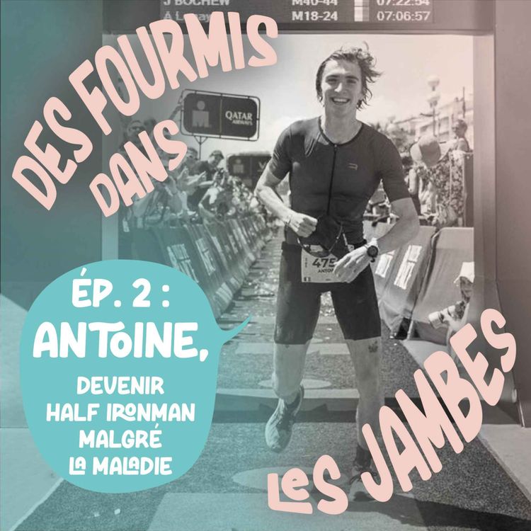 cover art for Antoine : devenir un Half Ironman malgré la maladie de Crohn
