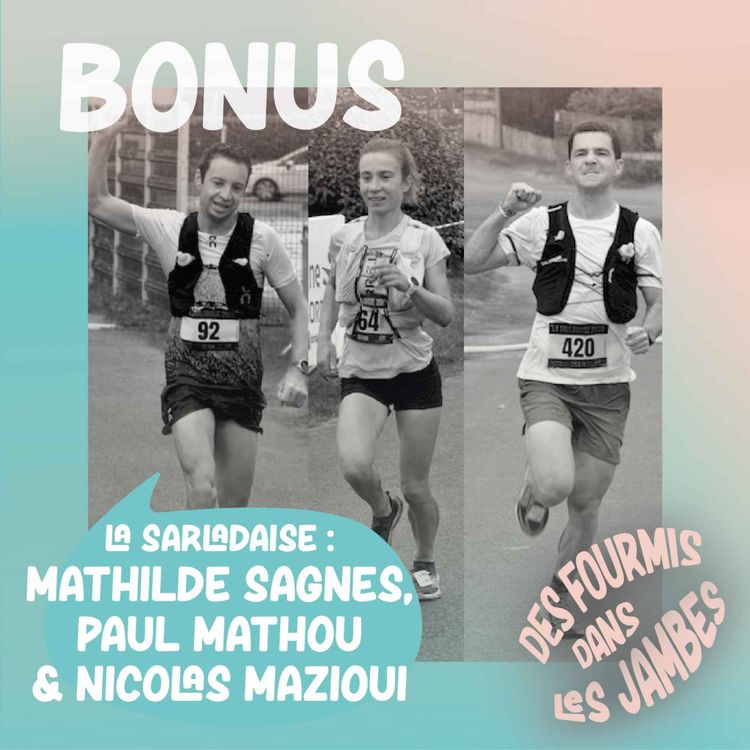 cover art for Avec les vainqueurs de la Sarladaise : Mathilde Sagnes, Paul Mathou & Nicolas Mazioui