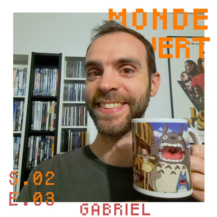 cover art for S02E03 - Gabriel : Final Fantasy, FIFA, Baten Kaitos et amour inconditionnel pour la musique de JV.