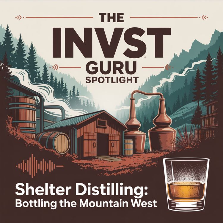 cover art for Shelter Distilling: Bottling the Spirit of the Mountain West
