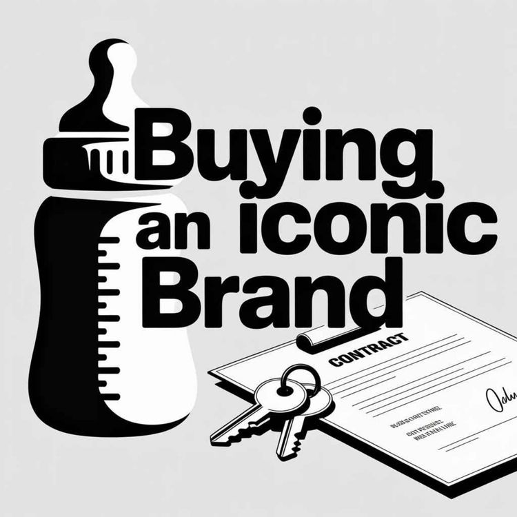 cover art for Why Buying an Iconic Baby Brand Can Beat Starting From Scratch