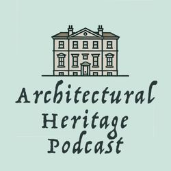 cover art for The Architectural Heritage Podcast