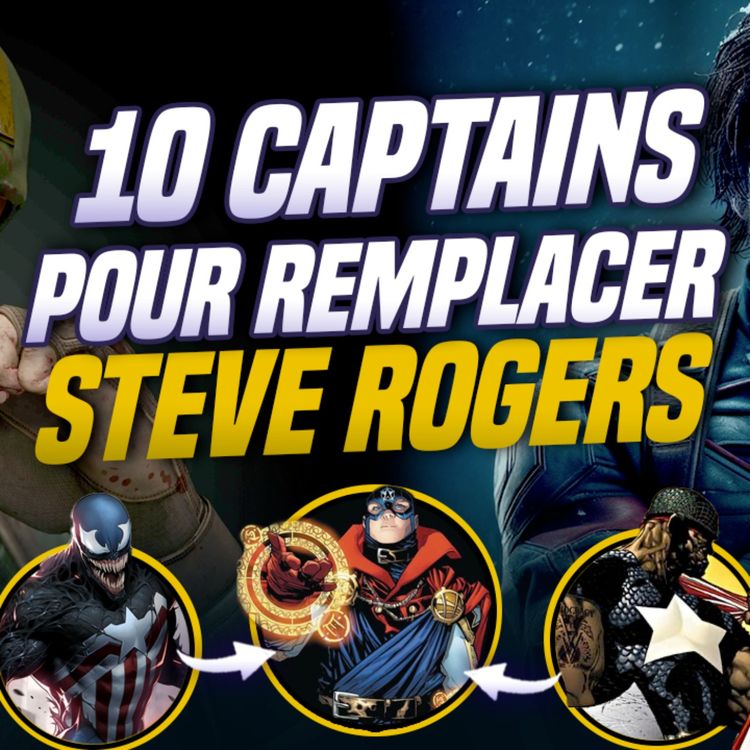 cover art for Les 10 Captains que l'on veut voir au cinéma ! 