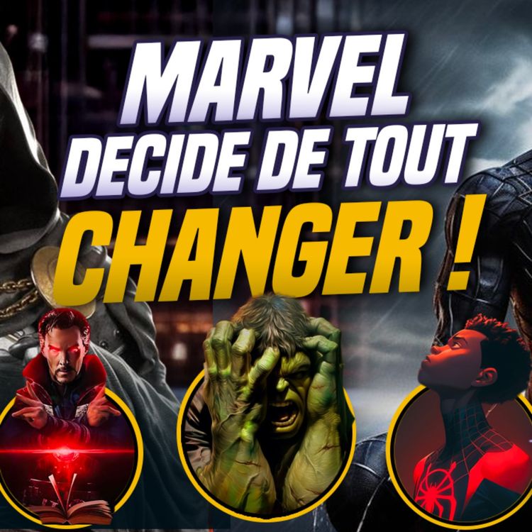 cover art for  MARVEL ANNULE TOUT - La Stratégie Folle Pour Sauver Le MCU !