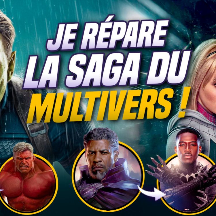 cover art for Comment je "sauverais" le MCU et le MULTIVERS ? (On change tout !)