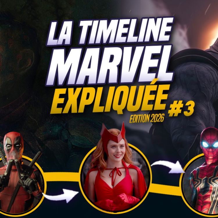 cover art for  LA CHRONOLOGIE OFFICIELLE DE MARVEL EXPLIQUÉE par ordre chronologique #3 (de INFINITY WAR à 2024)