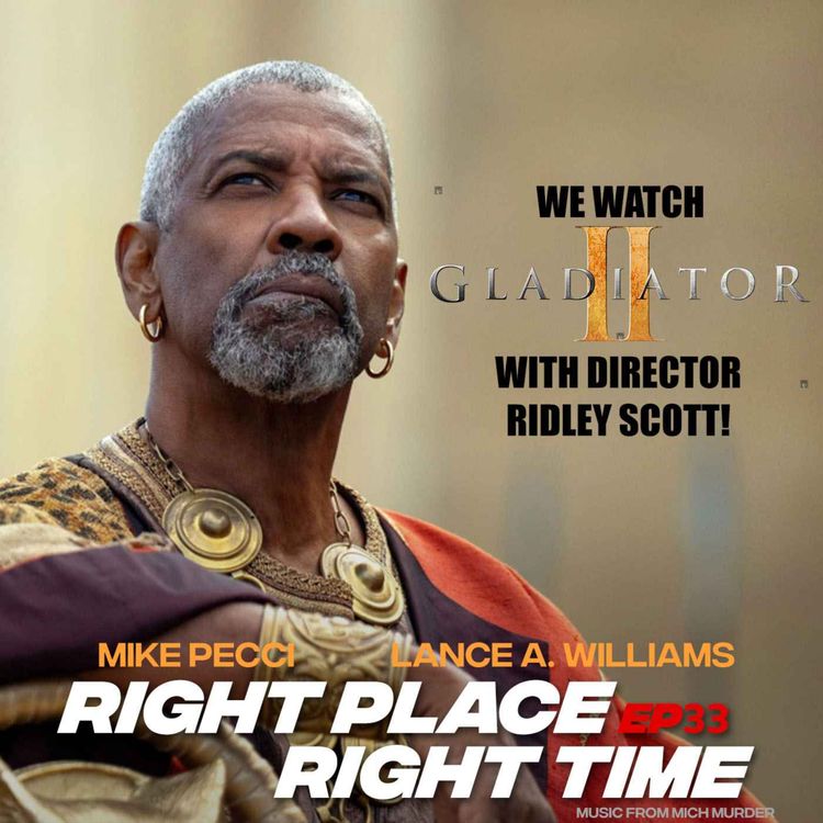 cover art for RPRT33 | We got to watch Gladiator 2 with director Ridly Scott!