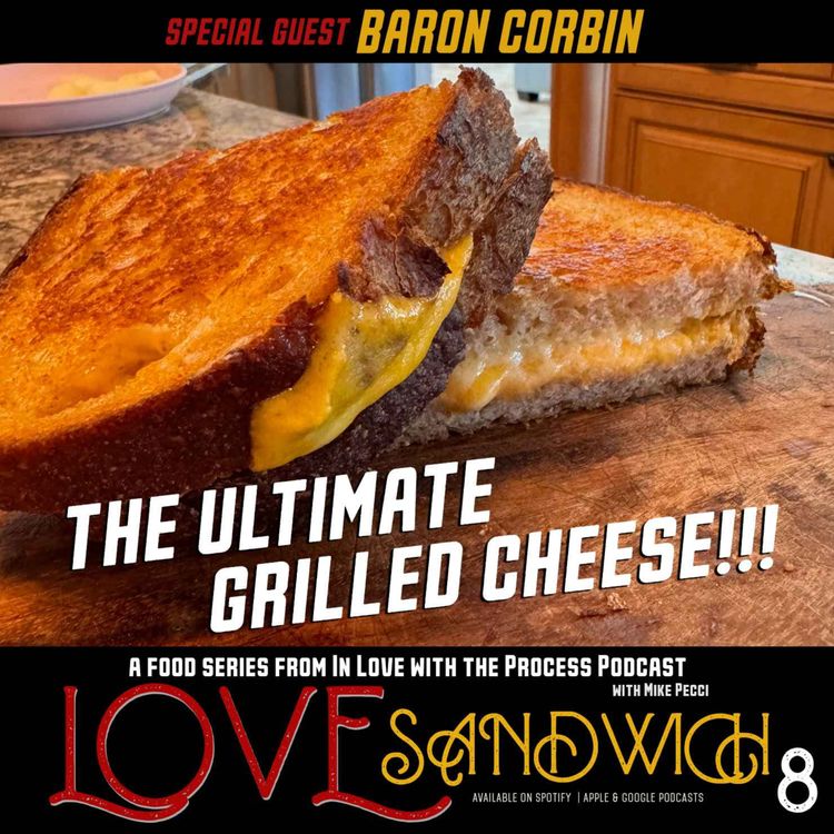 cover art for LOVE SANDWICH | Baron Corbin’s Ultimate Grilled Cheese Secret Revealed!