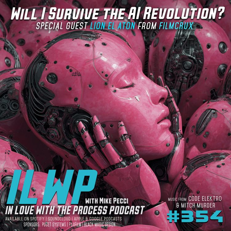 cover art for EP353 | Will I Survive the AI Revolution? (w/ FILMCRUX)
