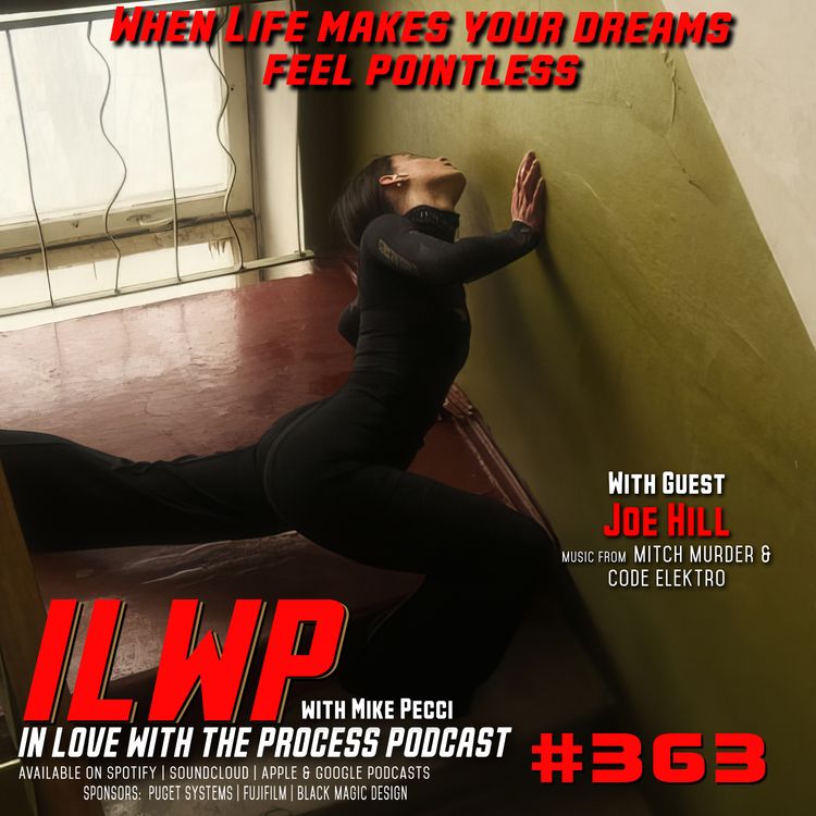 cover art for EP363 | When Life makes your Dreams Feel Pointless (w/ Joe Hill)