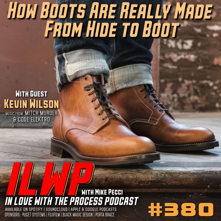 cover art for EP380 | The Truth About Men’s Boots No One Tells You (w/ Kevin Wilson)