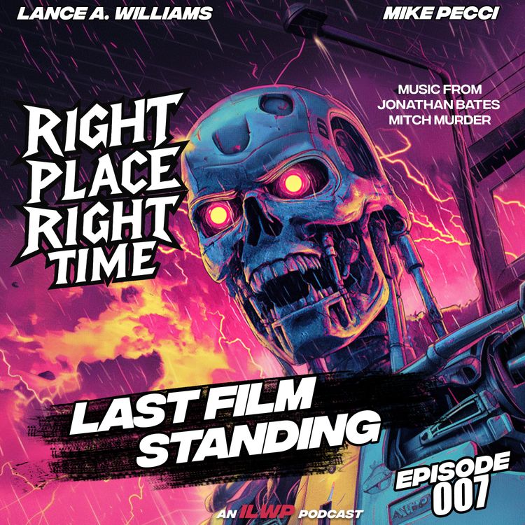 cover art for Last Film Standing | Ep 007 | Right Place Right Time