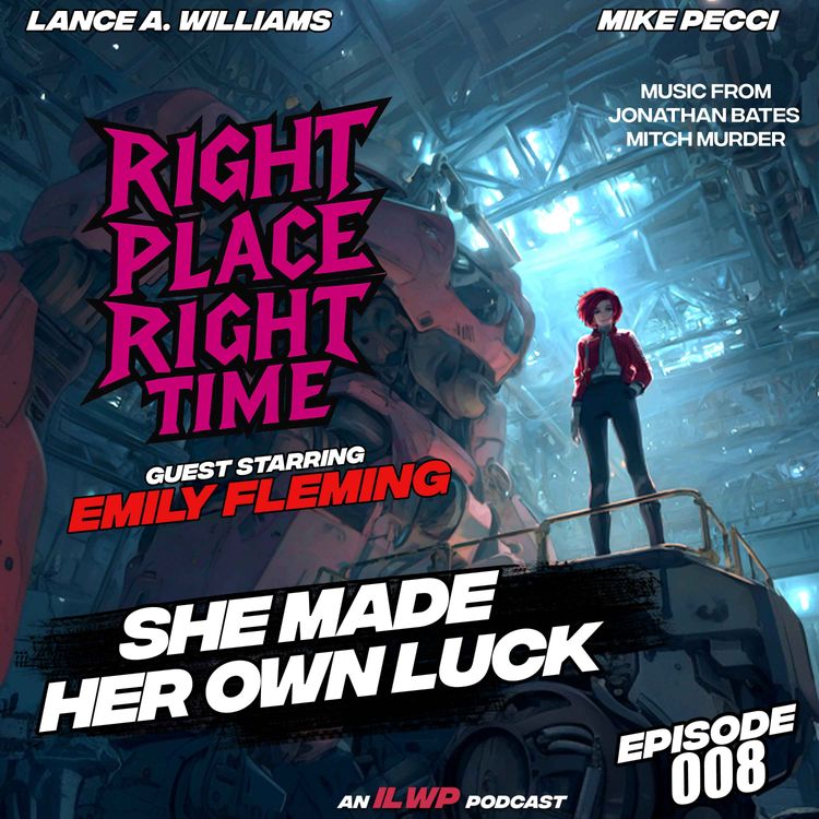 cover art for Emily Fleming Made Her Own Luck | Ep 008 | Right Place Right Time