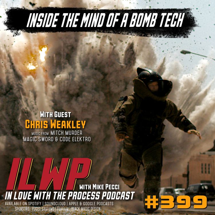 cover art for EP399 | Inside the Mind of an EOD Bomb Tech (w/ Chris Wealey)