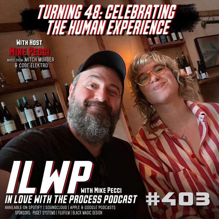 cover art for EP403 | Turning 48: Celebrating the Human Experience (w/ Mike Pecci)