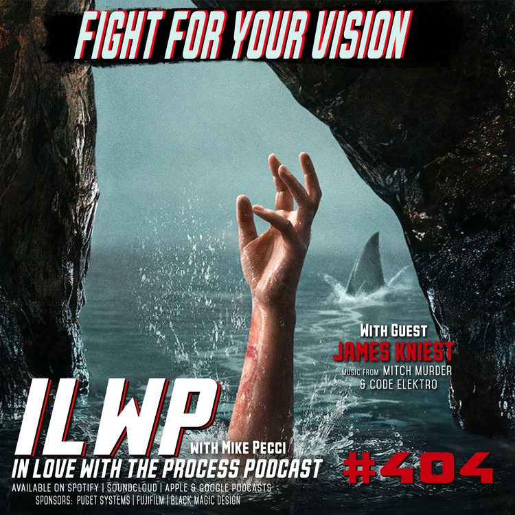 cover art for EP404 | Shooting Underwater, Horror, and Fighting for Your Vision (w/ James Kniest)