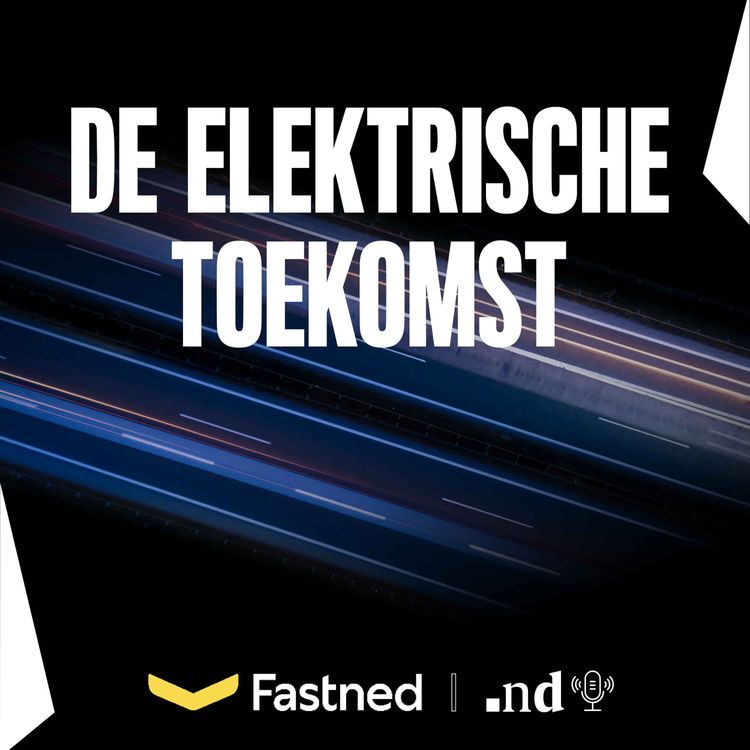 cover art for De Elektrische Toekomst: In gesprek met Fastned CFO Victor van Dijk