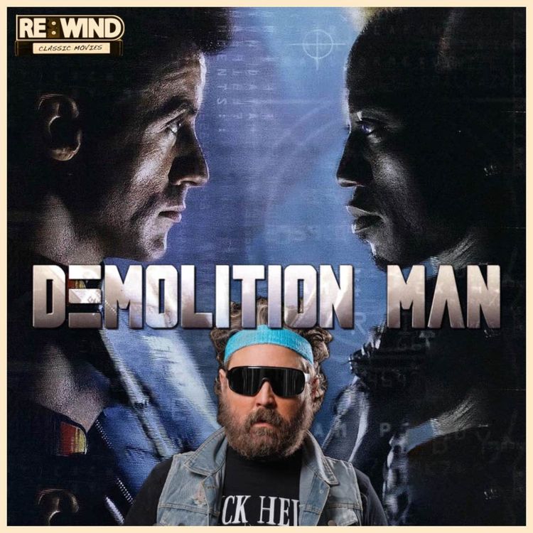 cover art for Demolition Man (1993): Special Guest Nick Helm Gets Annoyed With GB!