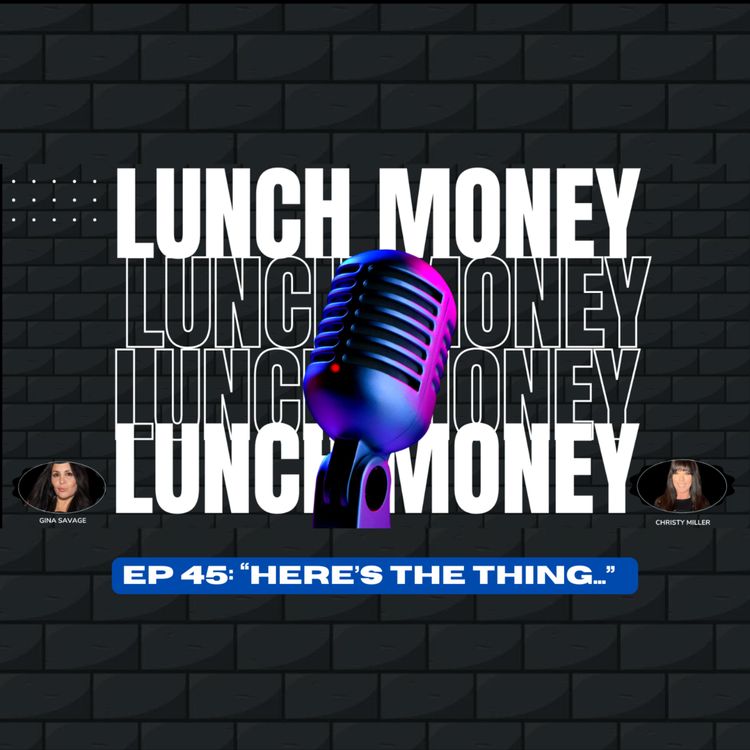 cover art for EP 45: "Here's the Thing..."