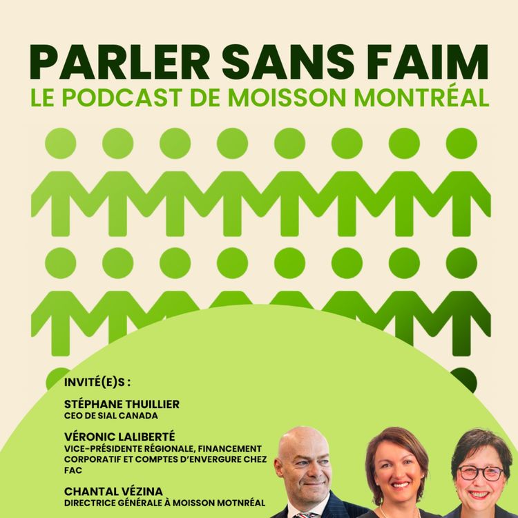 cover art for Parler Sans Faim : le podcast de Moisson Montréal - SIAL Canada