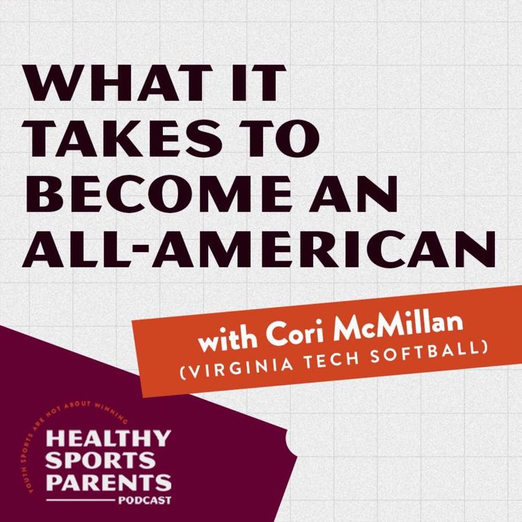 cover art for What it takes to become an All American (with Cori McMillan, VT Softball)