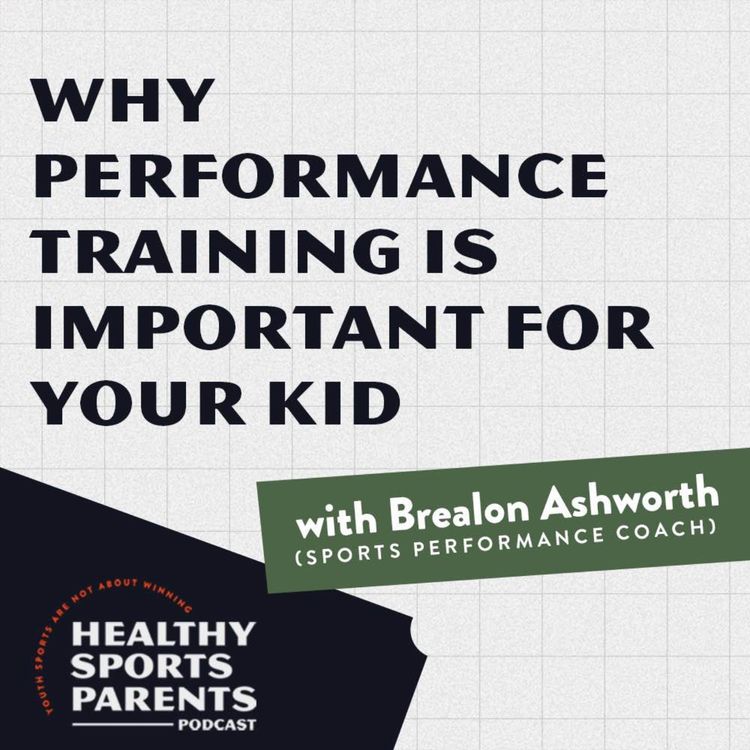 cover art for Why strength training is important for your kid (w/Coach Brealon Ashworth of Ignite Performance)