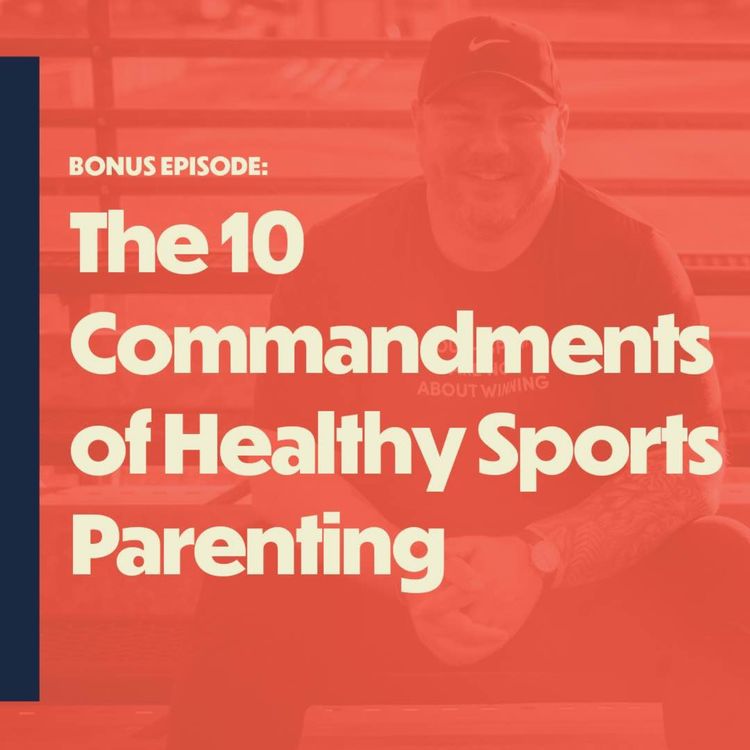 cover art for The Ten Commandments of Healthy Sports Parenting