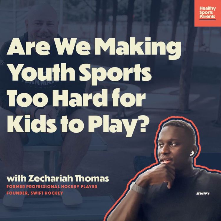 cover art for Are We Making Youth Sports Too Hard for Kids to Play? (with Zechariah Thomas, retired pro hockey + founder of Swift Hockey)