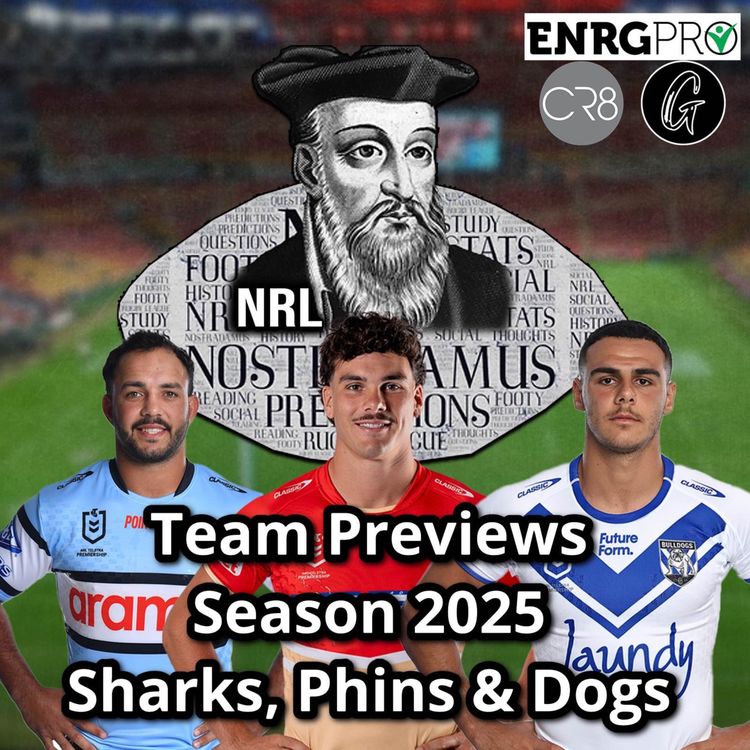 cover art for Team Previews Season 2025 : Sharks, Bulldogs & Dolphins